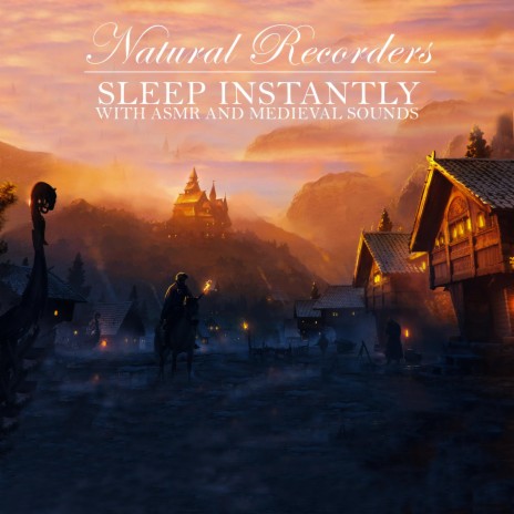 Sleep Instantly: Entrance To The Village | Boomplay Music