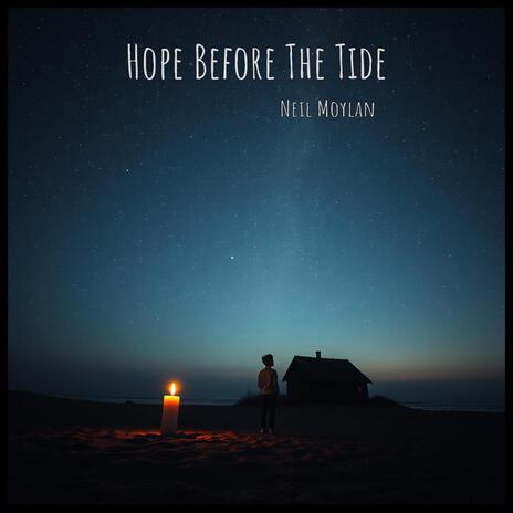 Hope Before The Tide | Boomplay Music