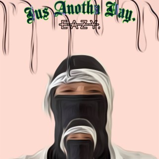 Jus Anotha Day. lyrics | Boomplay Music