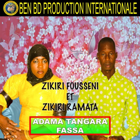 Adama Tangara Fassa ft. Zikiri Ramata | Boomplay Music