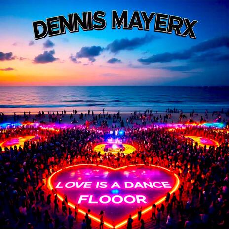 Love Is A Dance Floor | Boomplay Music