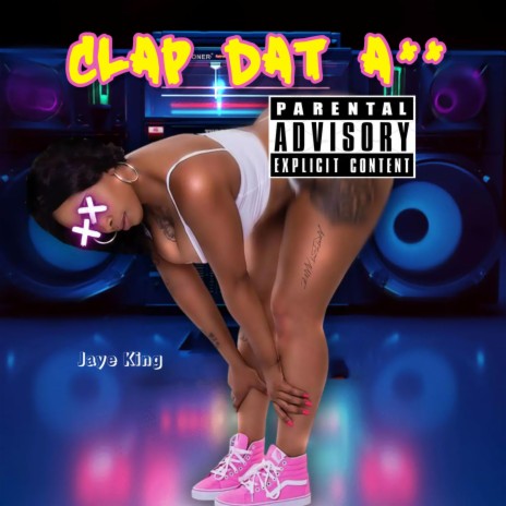 Clap Dat Ass | Boomplay Music