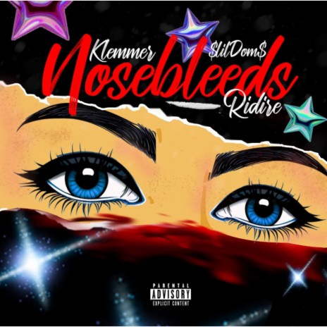 Nosebleeds ft. Ridire & $LilDom$ | Boomplay Music