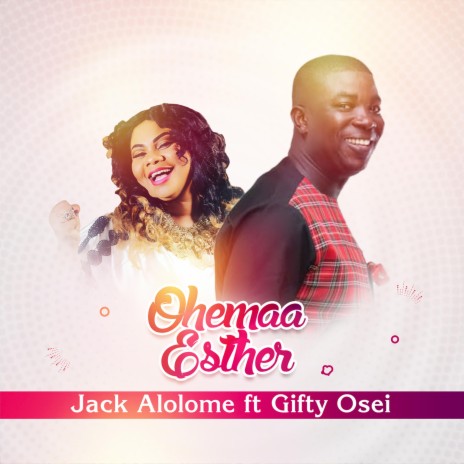 Ohemaa Esther ft. Gifty Osei | Boomplay Music