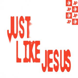 just like Jesus (christian)