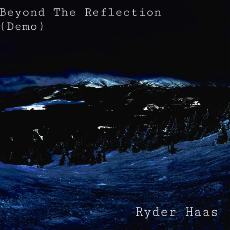 Beyond The Reflection (Demo) | Boomplay Music