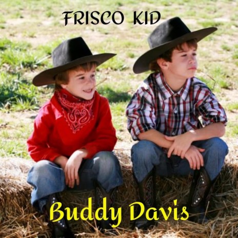 Frisco Kid | Boomplay Music