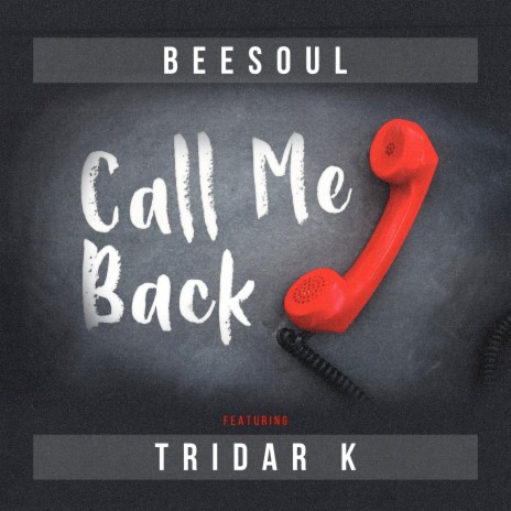 Call Me Back ft. Tridar K | Boomplay Music