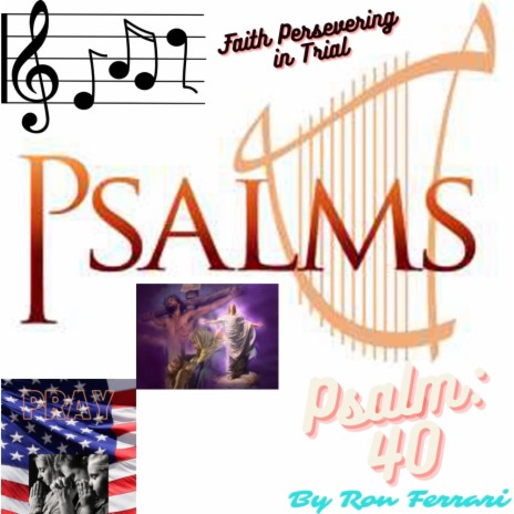 Psalm 40 Faith Persevering in Trial | Boomplay Music