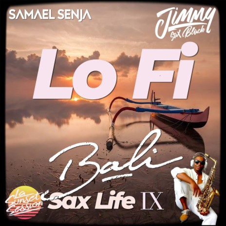 Lo-Fi Bali Sax Life IX