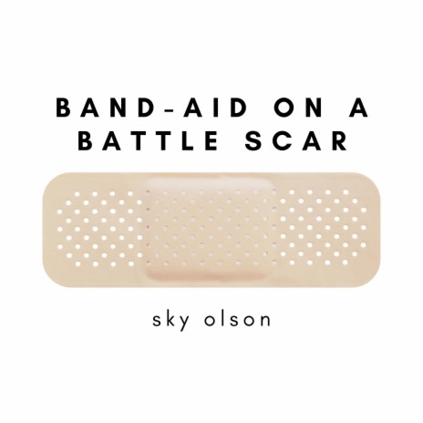 Band-Aid On A Battle Scar | Boomplay Music