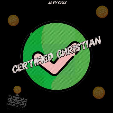 Certifed Christian | Boomplay Music