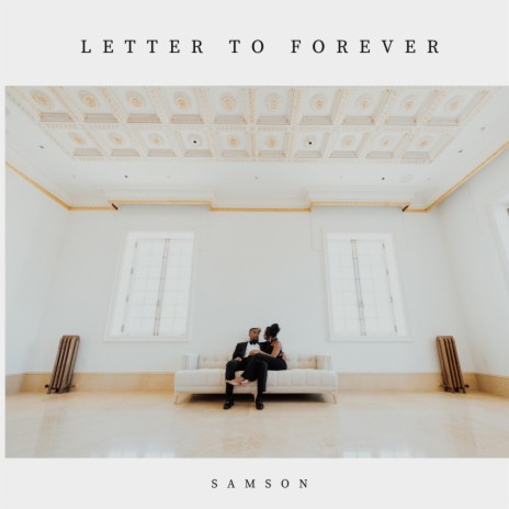 Letter to Forever | Boomplay Music