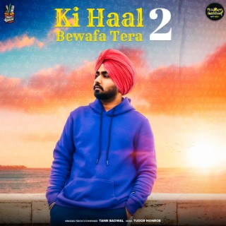 Ki Haal Bewafa Tera 2