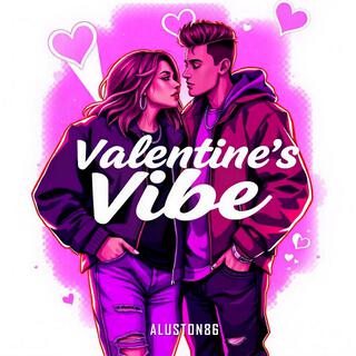 Valentine's Vibe lyrics | Boomplay Music