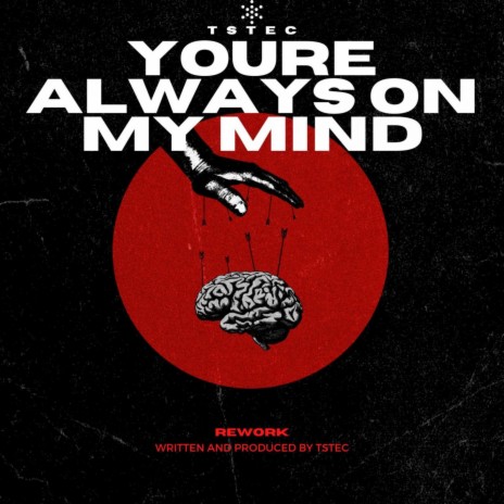 Youre always on my mind | Boomplay Music