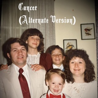 Cancer (Alternate Version) lyrics | Boomplay Music