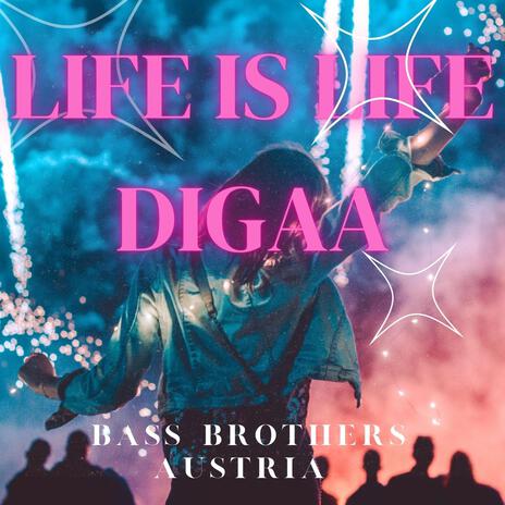 Life is life, digaa | Boomplay Music