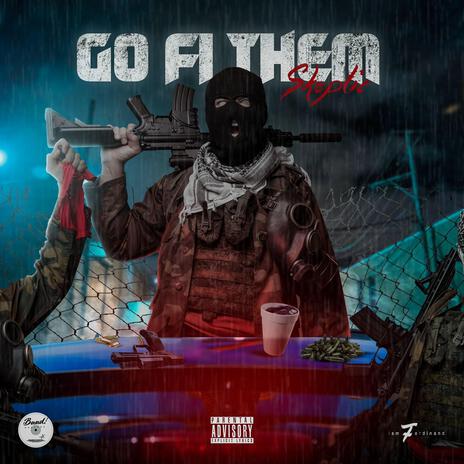 Go FI Them | Boomplay Music