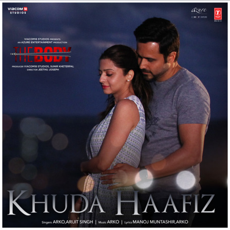 Khuda Haafiz (From The Body) ft. Arijit Singh | Boomplay Music