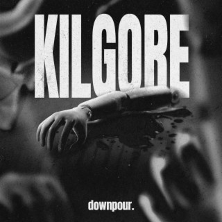 KILGORE lyrics | Boomplay Music