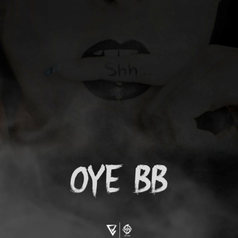Oye Bb | Boomplay Music