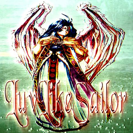 LuvLikeSailor ft. Avxol & KeryHiroshi