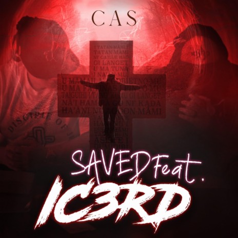 Saved ft. Ic3rd | Boomplay Music