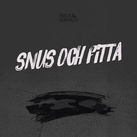 Snus och fitta | Boomplay Music