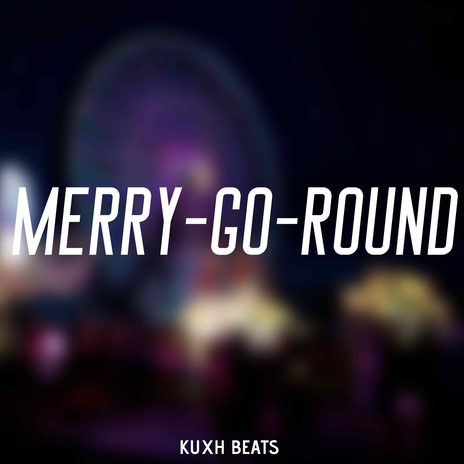 Merry-Go-Round (Instrumental) | Boomplay Music