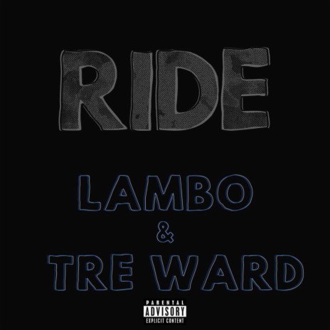 RIDE ft. Tre Ward | Boomplay Music