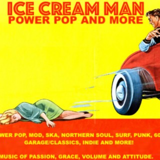 Episode 484: Ice Cream Man Power Pop and More #484