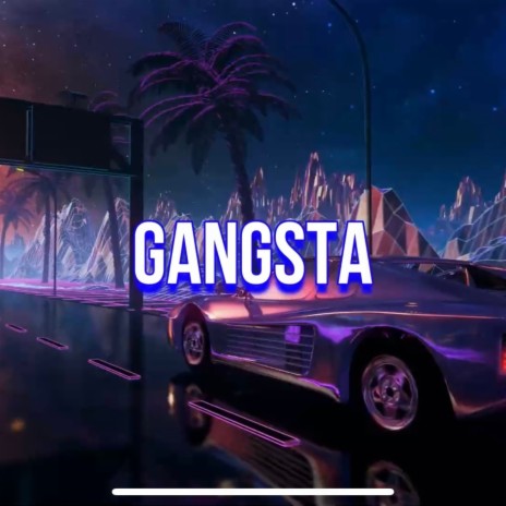 Gangsta | Boomplay Music