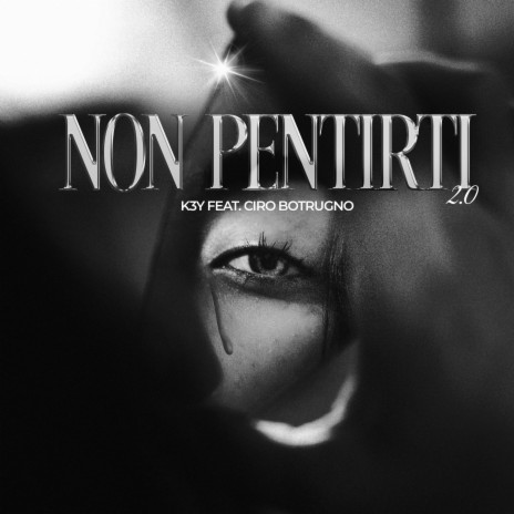 Non pentirti 2.0 ft. Ciro Botrugno | Boomplay Music