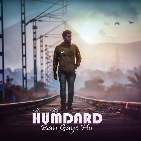 Humdard Ban Gaye Ho | Boomplay Music