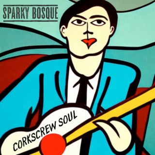 Corkscrew Soul