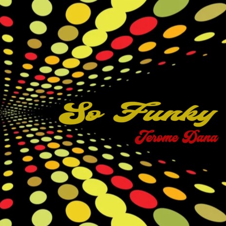 So funky | Boomplay Music
