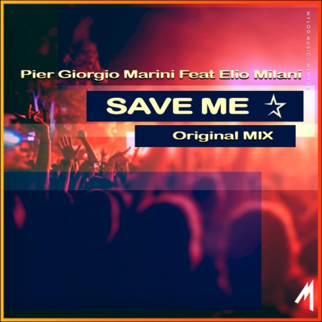 Save Me ft. Elio Milani | Boomplay Music