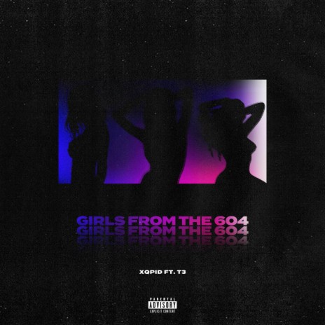 Girls From The 604 ft. T 3 | Boomplay Music