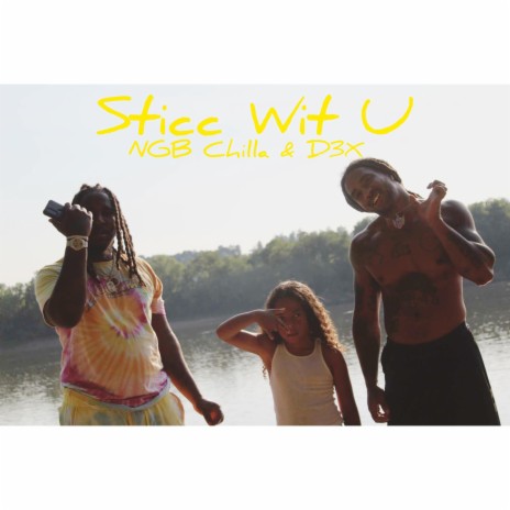 Sticc Wit U ft. D3X