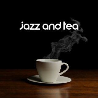Jazz And Tea