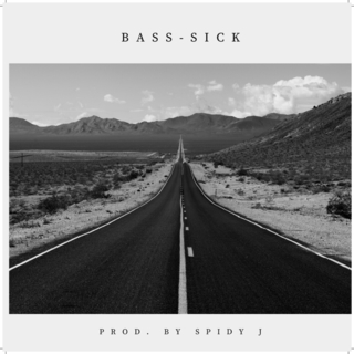 Bass - Sick