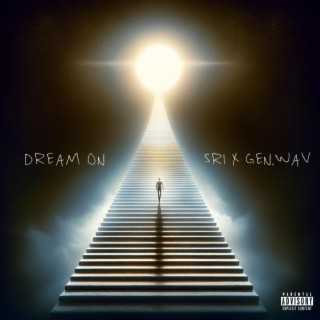 DREAM ON ft. gen.wav lyrics | Boomplay Music