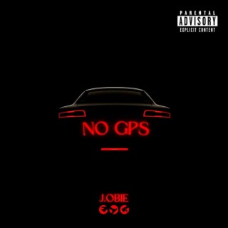 NO GPS lyrics | Boomplay Music