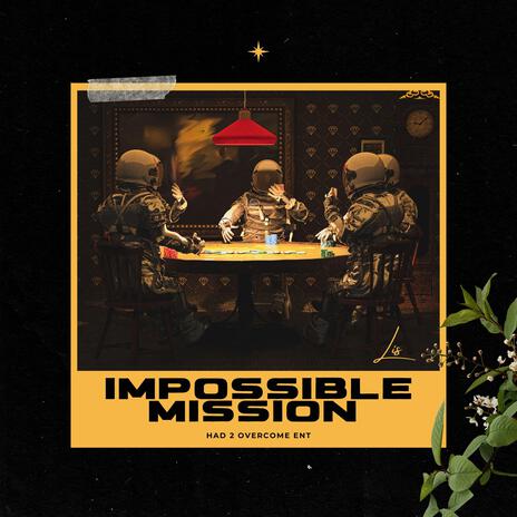 Impossible Mission | Boomplay Music