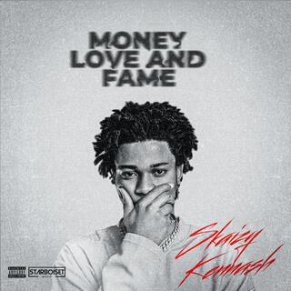 Money Love & Fame