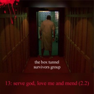 13: serve god, love me and mend (2.2)