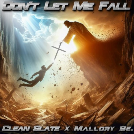 Dont Let Me Fall ft. Mallory Be. | Boomplay Music