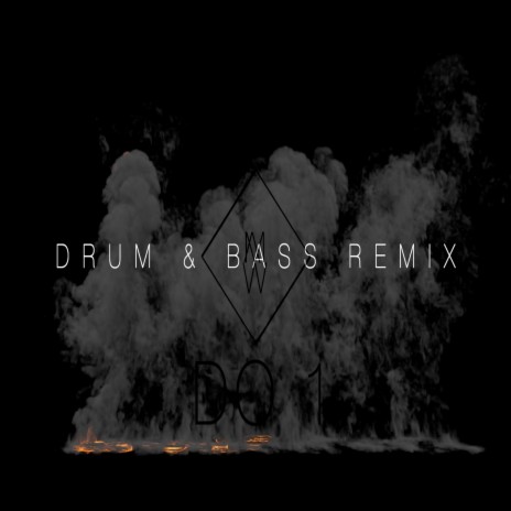Do 1 (Drum & Bass Remix)