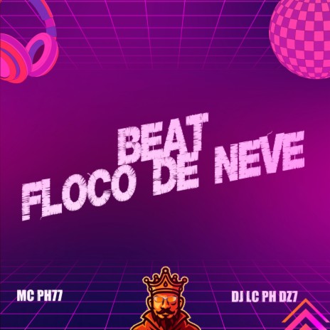 Beat Floco De Neve ft. MC PH77 | Boomplay Music